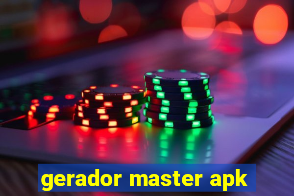 gerador master apk